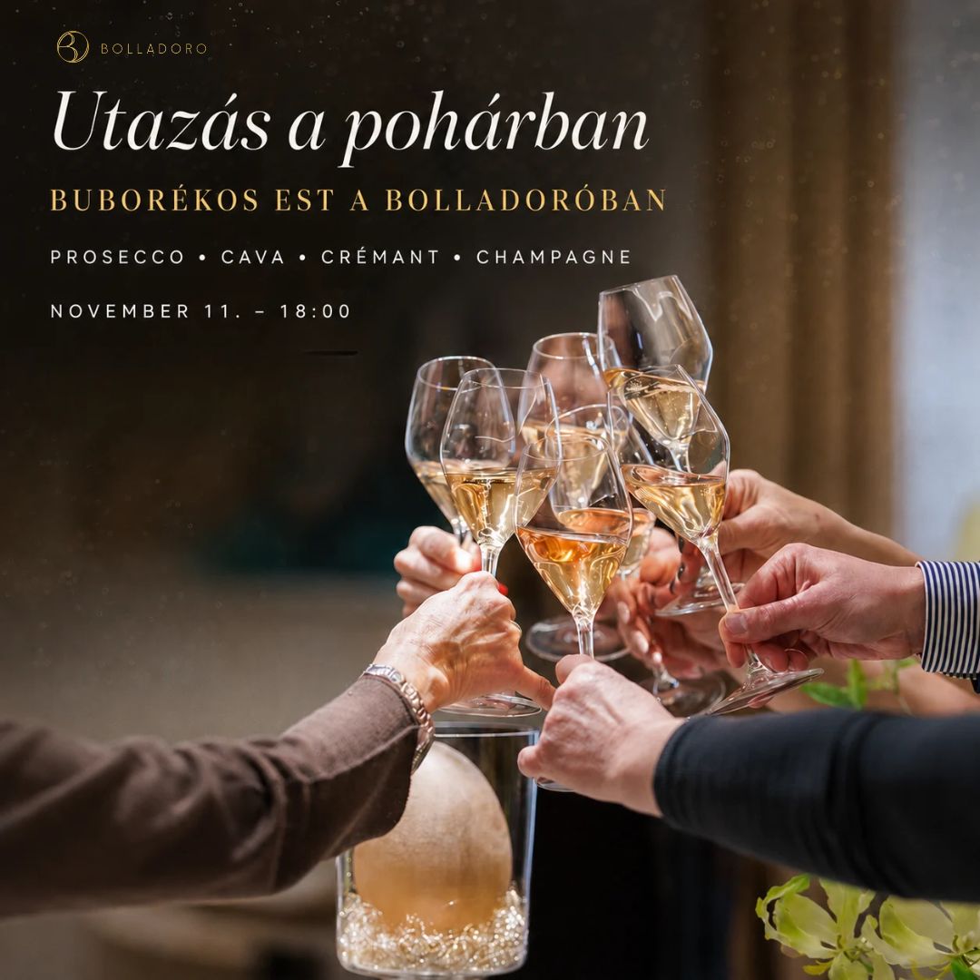 Buborékos est a Bolladoróban: Prosecco, Cava, Crémant és Champagne kóstoló