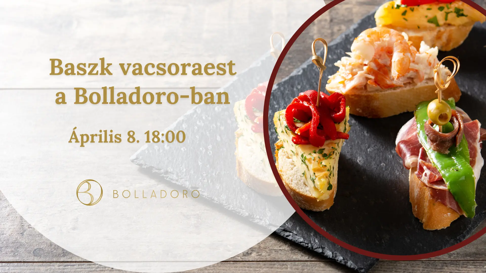 Baszk vacsoraest pintxókkal a Bolladoroban